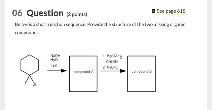 Solved 06 Question (2 points) @ See page 615 Below is a | Chegg.com