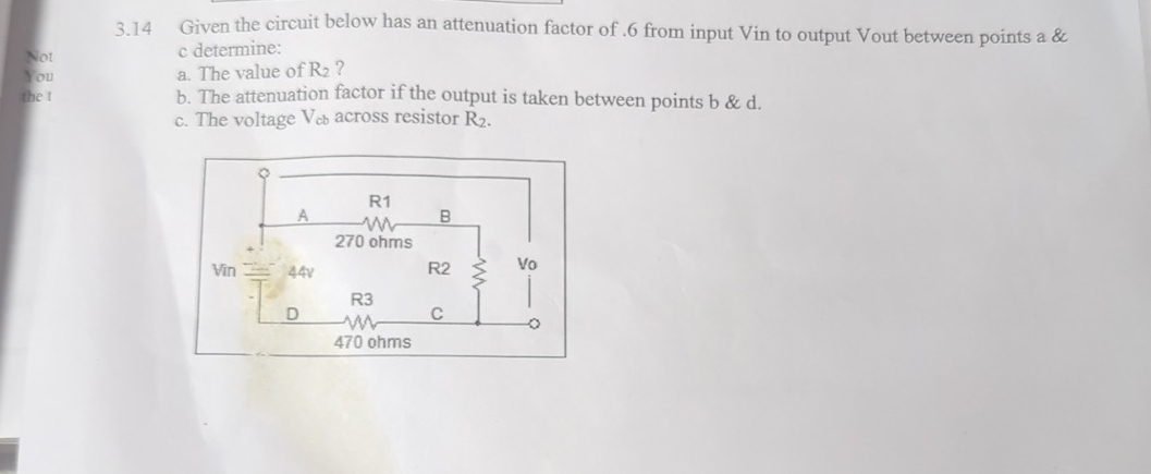 Solved 3.14 ﻿Given the circuit below has an attenuation | Chegg.com