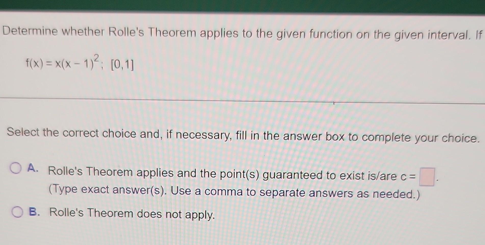 Solved Determine Whether Rolles Theorem Applies To The Given | Chegg.com