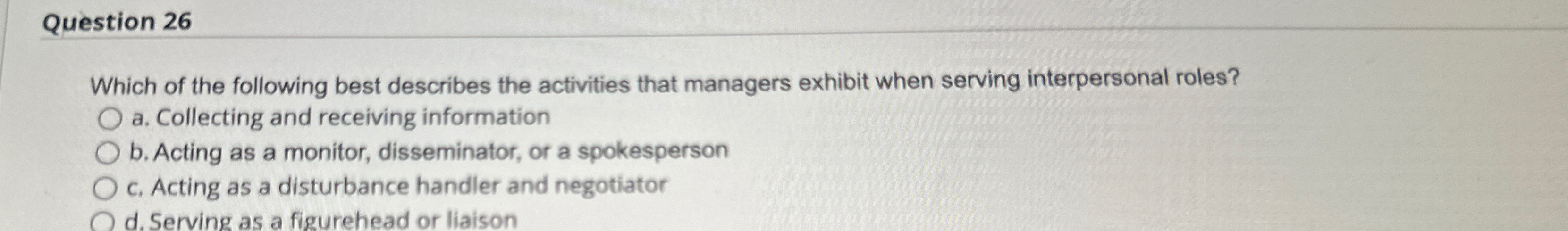 Solved Question 26Which of the following best describes the | Chegg.com