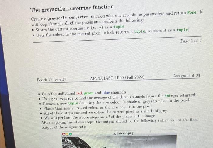 The greyscale_convertor function
Create a greyscale_convertor function where it accepts no parameters and return None. Ii wil
