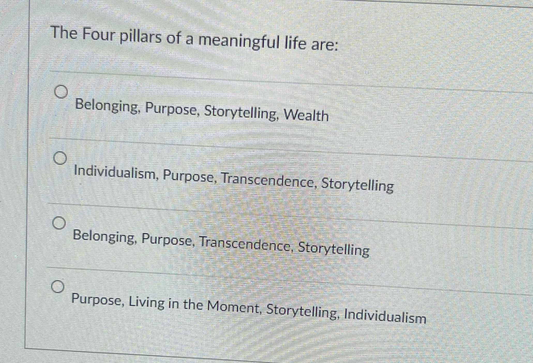 Solved The Four pillars of a meaningful life are:Belonging, | Chegg.com