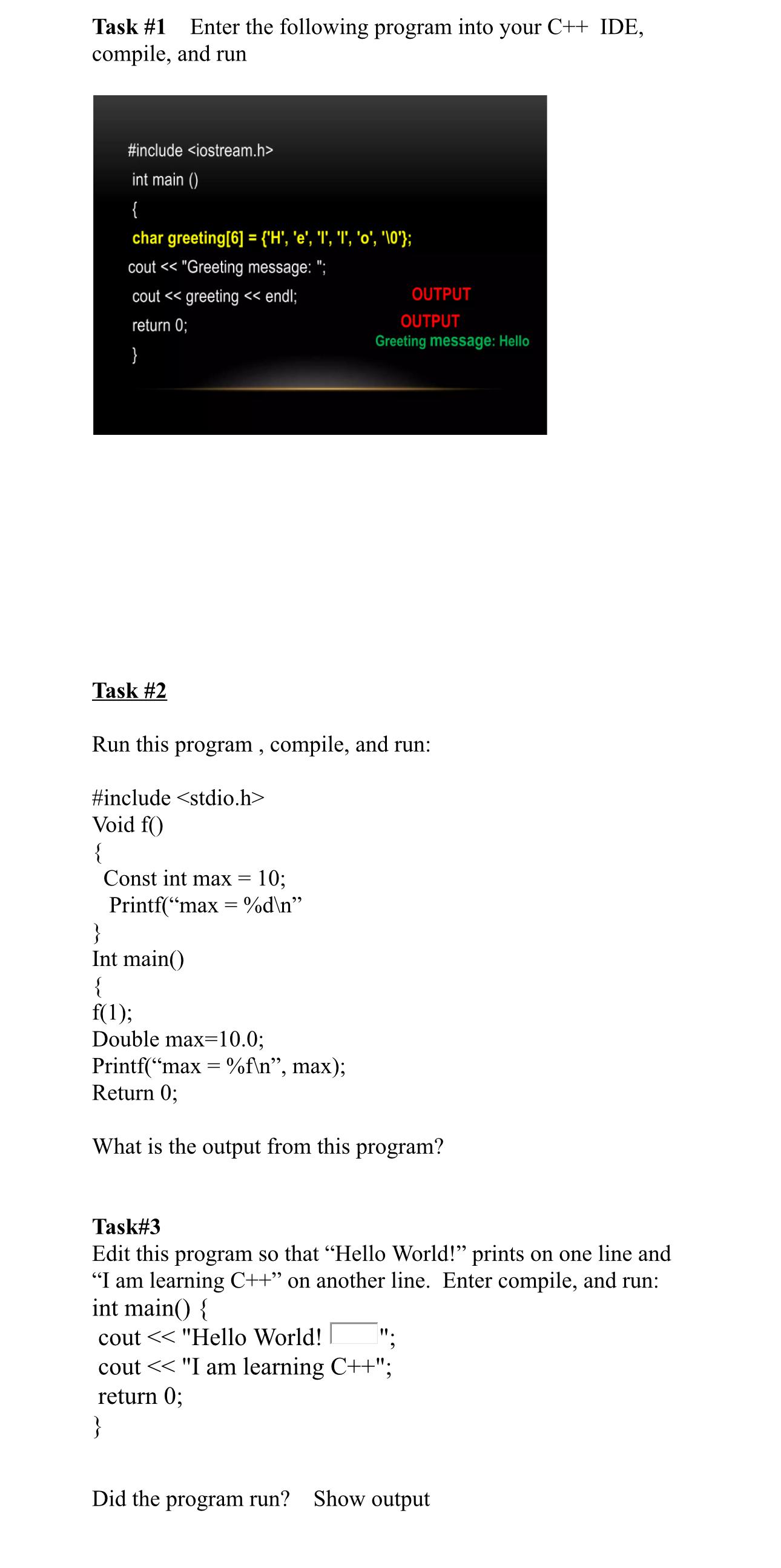Solved Task #1 ﻿Enter the following program into your C++ | Chegg.com