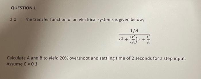 Solved QUESTION 1 1.1 The transfer function of an electrical | Chegg.com