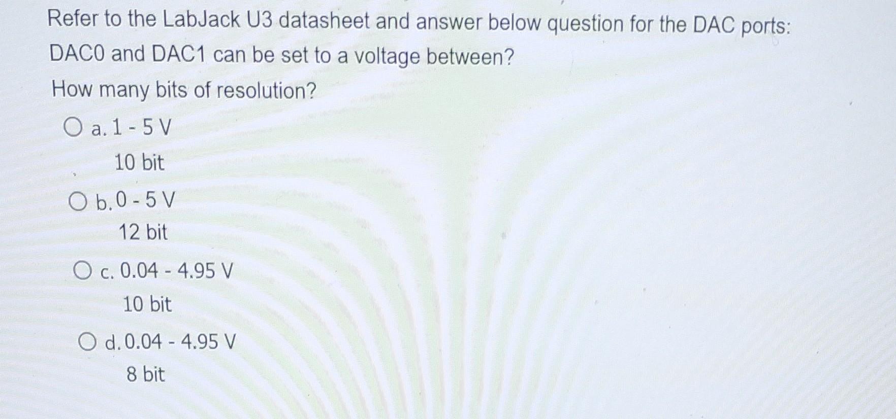 Solved Refer to the LabJack U3 datasheet and answer below