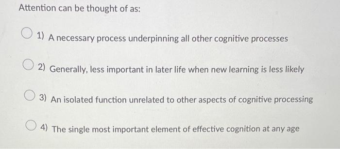 Solved Attention can be thought of as: 1) A necessary | Chegg.com
