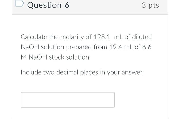 Solved Calculate the molarity of 128.1 mL of diluted NaOH | Chegg.com