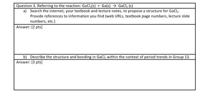 Solved Question 3. Referring to the reaction: GaCl,(s) + | Chegg.com