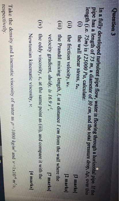 Solved Question 3 In a fully developed turbulent pipe flow, | Chegg.com