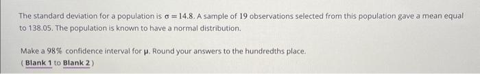 Solved The standard deviation for a population is σ=14.8. A | Chegg.com