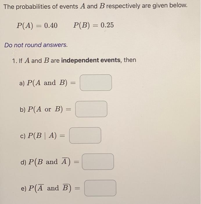 Solved The Probabilities Of Events A And B Respectively Are | Chegg.com