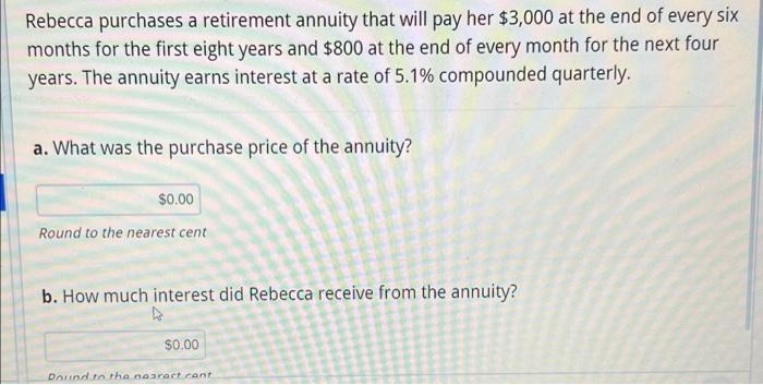 solved-rebecca-purchases-a-retirement-annuity-that-will-pay-chegg