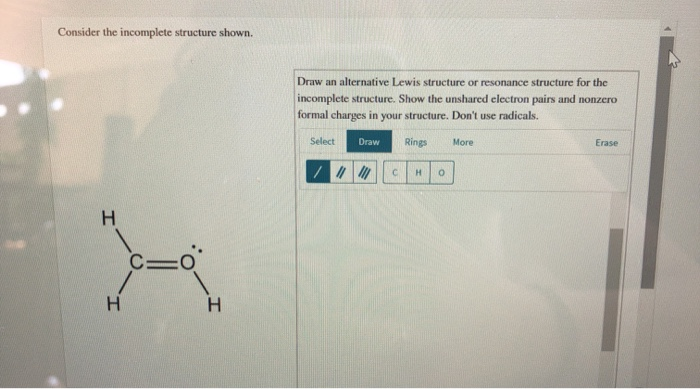 Solved Consider the incomplete structure shown. Draw an | Chegg.com
