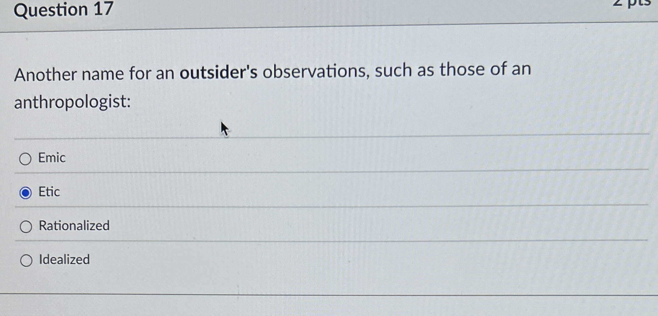 Solved Question 17Another name for an outsider's