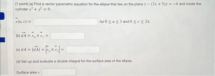 (1 point) (a) Find a vector parametric equation for | Chegg.com