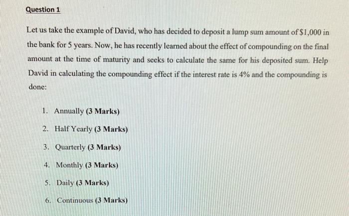 Solved Let us take the example of David, who has decided to | Chegg.com