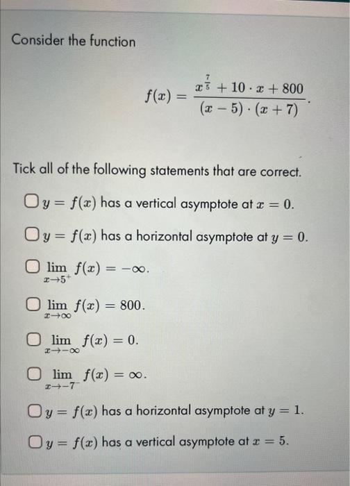 Solved Consider the function f(x)=(x−5)⋅(x+7)x57+10⋅x+800 | Chegg.com