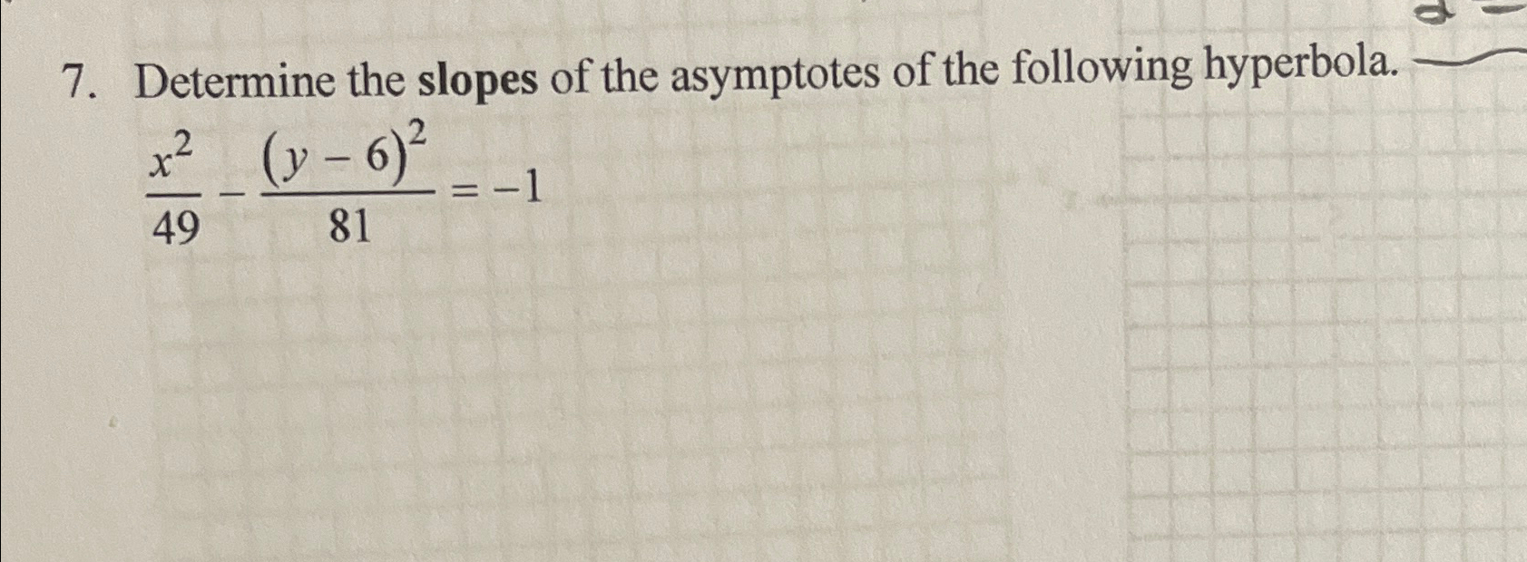 Solved Determine The Slopes Of The Asymptotes Of The