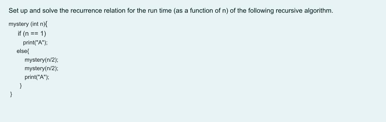 Solved Set up and solve the recurrence relation for the run | Chegg.com