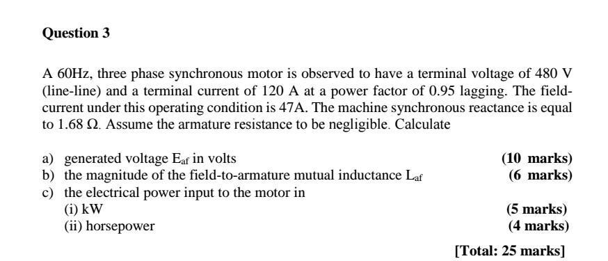 Solved Question 3 A 60Hz, three phase synchronous motor is | Chegg.com