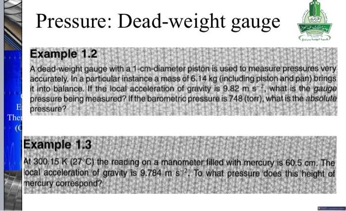 Solved Pressure: Dead-weight gauge Example 1.2 A dead-weight | Chegg.com