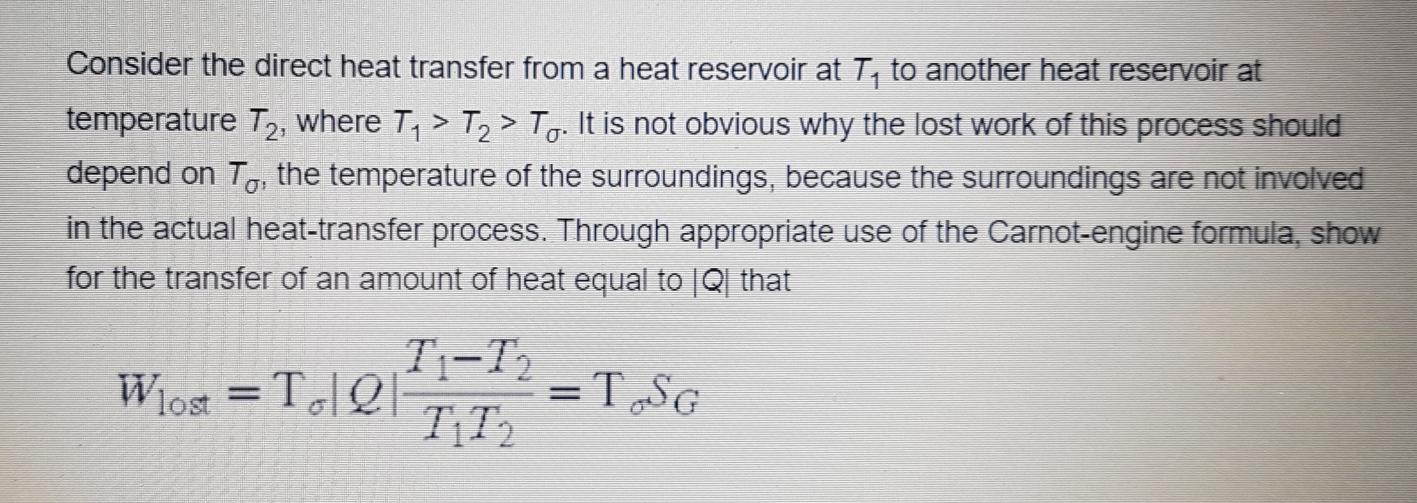 Solved Consider the direct heat transfer from a heat | Chegg.com