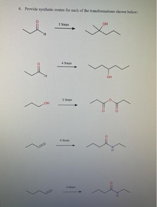 Solved 6. Provide synthetic routes for each of the | Chegg.com