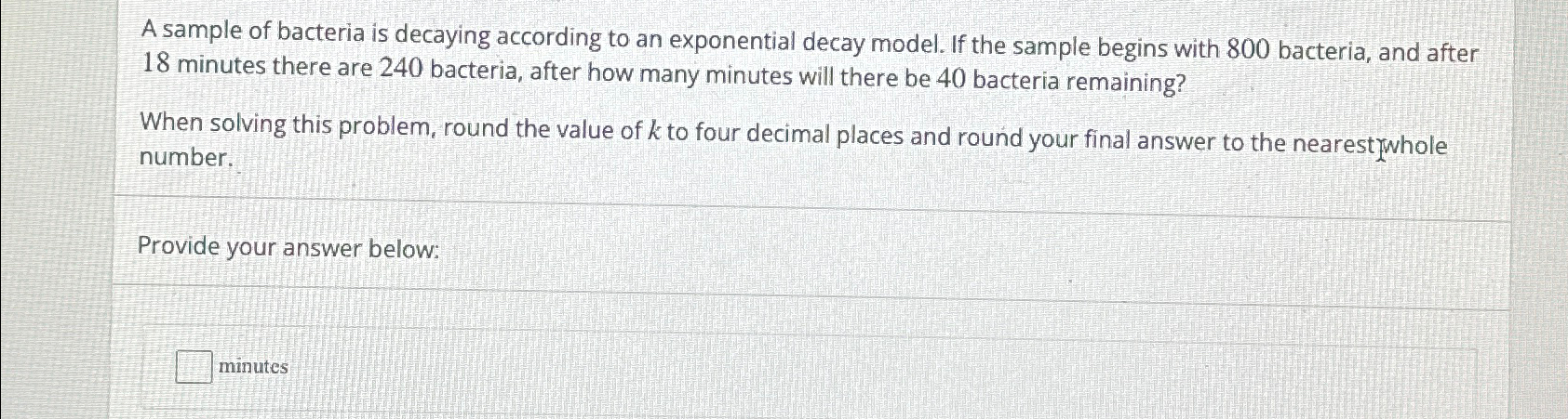 Solved A sample of bacteria is decaying according to an | Chegg.com