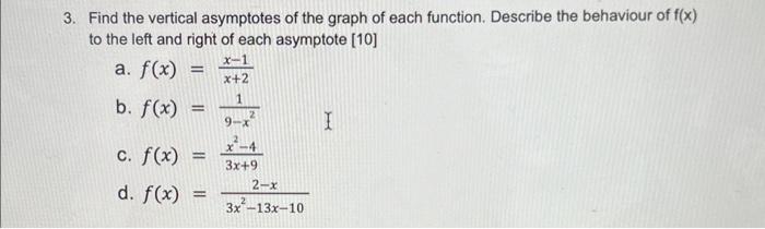 Solved 3. Find the vertical asymptotes of the graph of each | Chegg.com