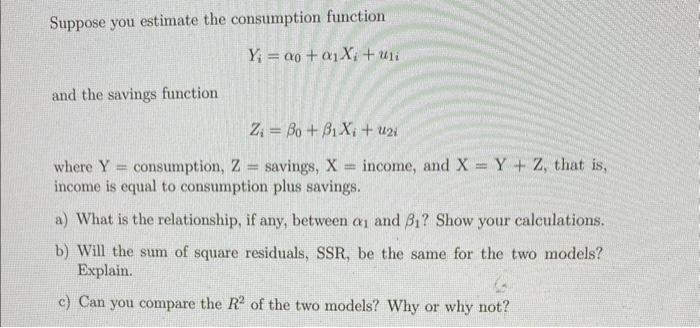 Solved Suppose You Estimate The Consumption Function | Chegg.com