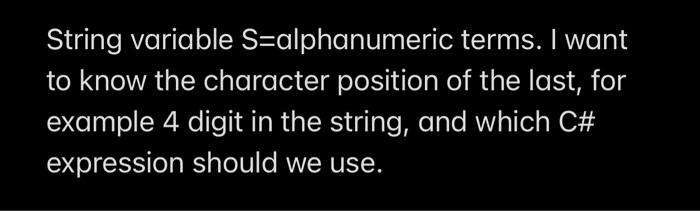 Solved String variable S=alphanumeric terms. I want to know | Chegg.com