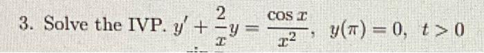 \( y^{\prime}+\frac{2}{x} y=\frac{\cos x}{x^{2}}, y(\pi)=0 \)