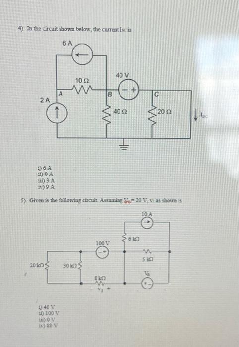 Solved 4) In the circuit shown below, the current in is (4) | Chegg.com
