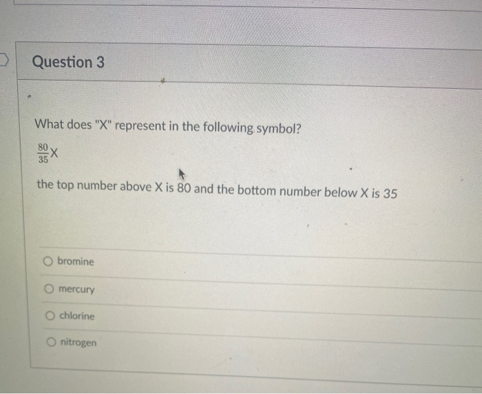Solved Question 3 What does "X" represent in the following