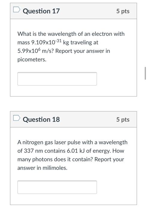 Solved Question 17 5 pts What is the wavelength of an | Chegg.com