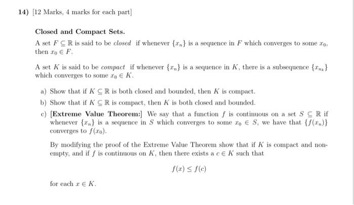 Solved Closed and Compact Sets. A set F R is said to be Chegg