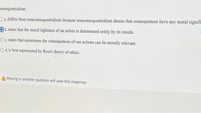 Solved consequentialism a differs from nonconsequentialism | Chegg.com