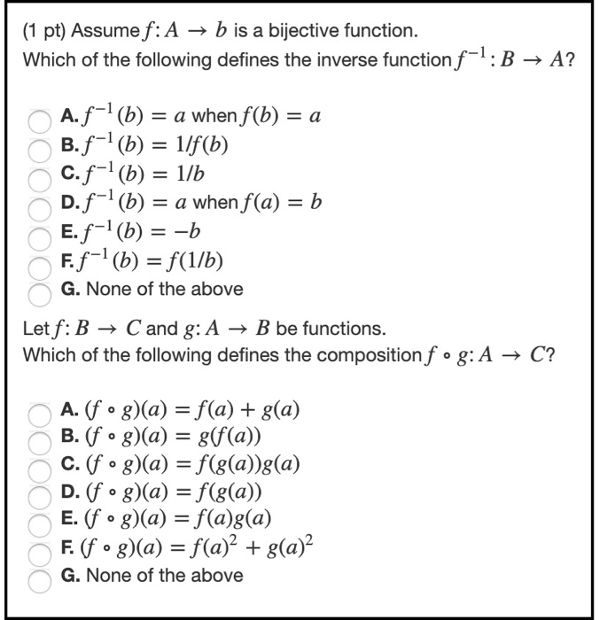 Solved (1 Pt) Assume F: A + B Is A Bijective Function. Which | Chegg.com