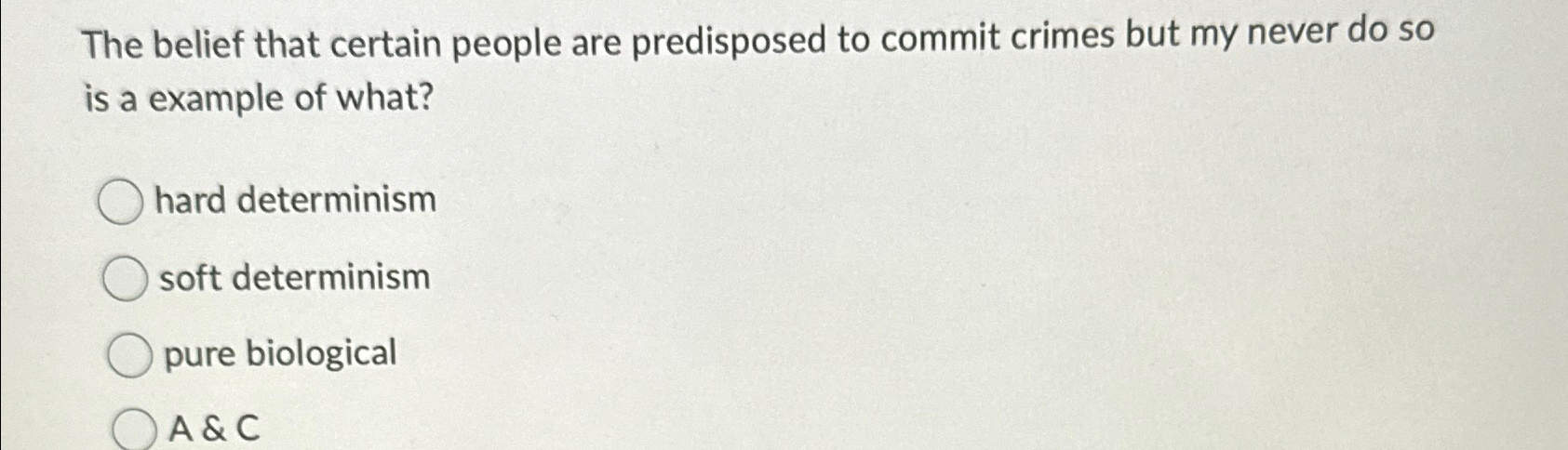 Solved The belief that certain people are predisposed to | Chegg.com