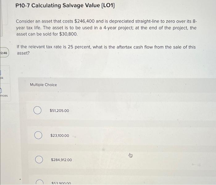 Solved P107 Calculating Salvage Value (LO1) Consider an