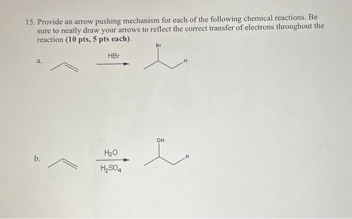 Solved 15. Provide an arrow pushing mechanism for each of | Chegg.com