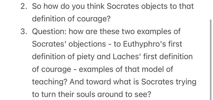 2. So how do you think Socrates objects to that