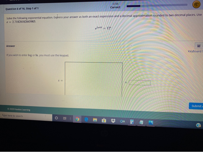 Solved 3/16 Correct Question 6 of 16, Step 1 of 1 Solve the | Chegg.com