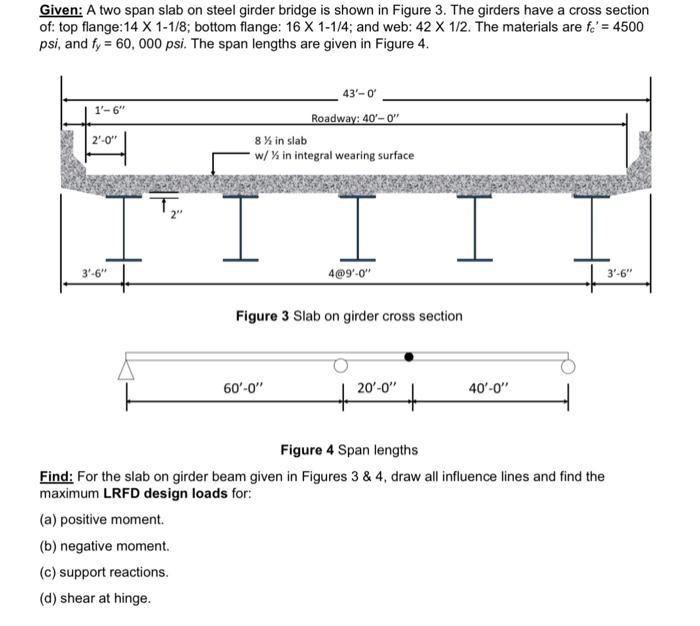 Given: A two span slab on steel girder bridge is | Chegg.com