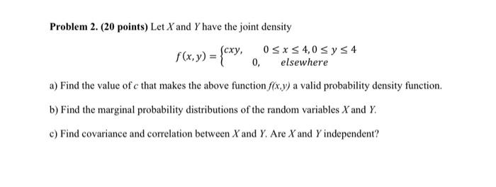 Solved Problem 2. ( 20 points) Let X and Y have the joint | Chegg.com