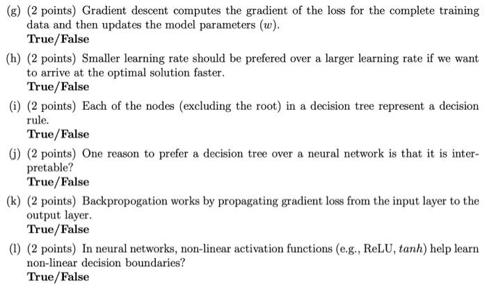 Solved (8) (2 points) Gradient descent computes the gradient | Chegg.com