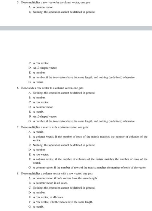 Solved 5. If one multiplies a row vector by a column vector, | Chegg.com