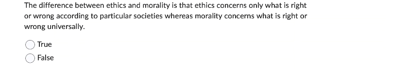 Solved The difference between ethics and morality is that | Chegg.com