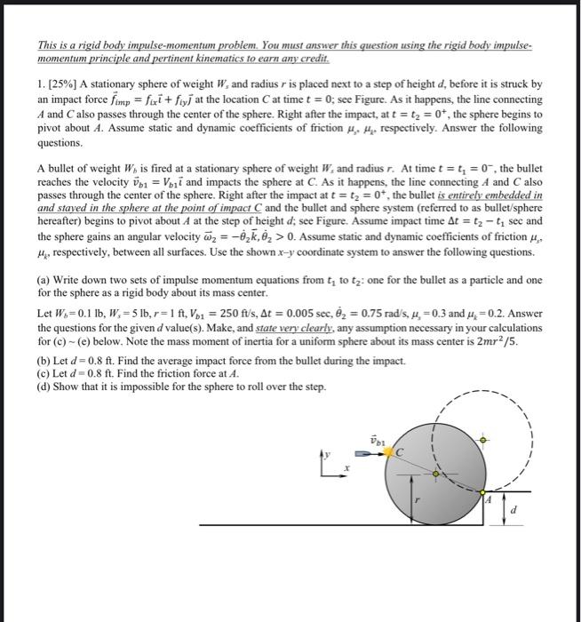 This is a rigid body impulse-momentum problem. You | Chegg.com