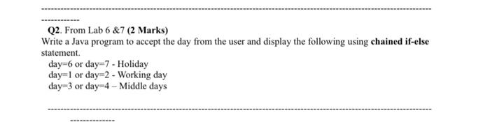 Solved Q2. From Lab 6 & 7 (2 Marks) Write a Java program to | Chegg.com